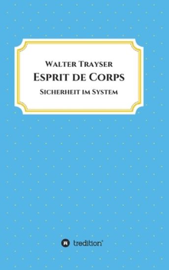 Esprit de Corps: Sicherheit im System