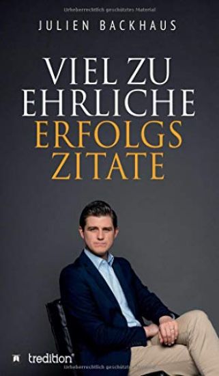 Viel zu ehrliche Erfolgszitate