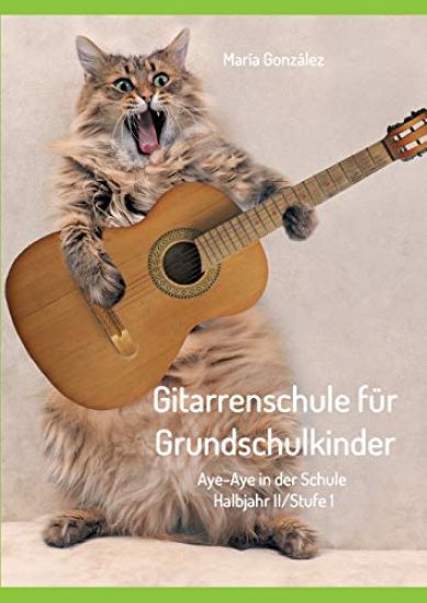 Gitarrenschule für Grundschulkinder: Aye-Aye in der Schule