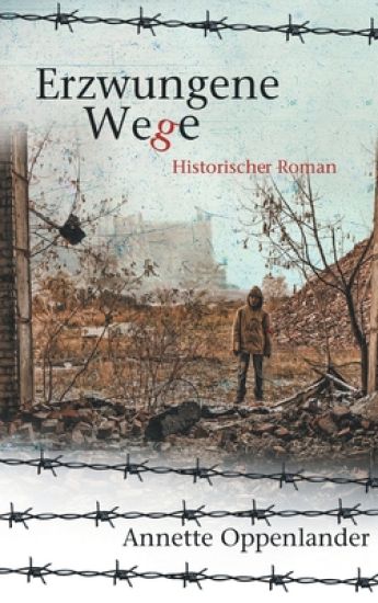 Erzwungene Wege: Historischer Roman