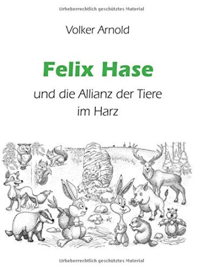 Felix Hase und die Allianz der Tiere im Harz