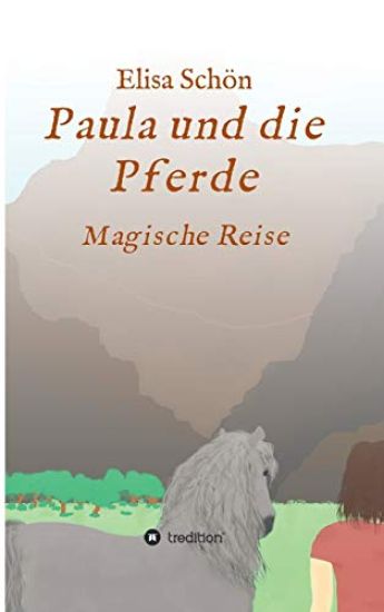 Paula und die Pferde: Magische Reise