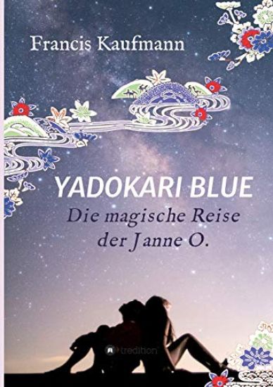 Yadokari Blue: Die magische Reise der Janne O.