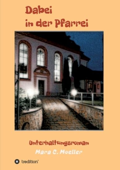 Dabei in der Pfarrei: Unterhaltungsroman