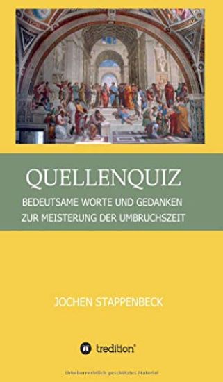 Quellenquiz: Bedeutsame Worte Und Gedanken Zur Meisterung Der Umbruchszeit