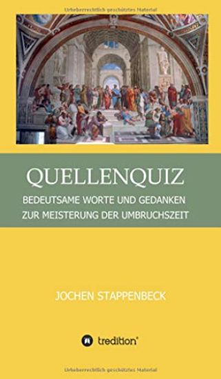 Quellenquiz: Bedeutsame Worte Und Gedanken Zur Meisterung Der Umbruchszeit