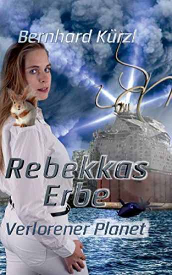 Rebekkas Erbe: Verlorener Planet