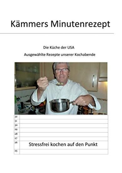 Kämmers Minutenrezept: Die Küche der USA