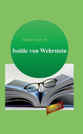 Isolde von Wehrstein: Band 2