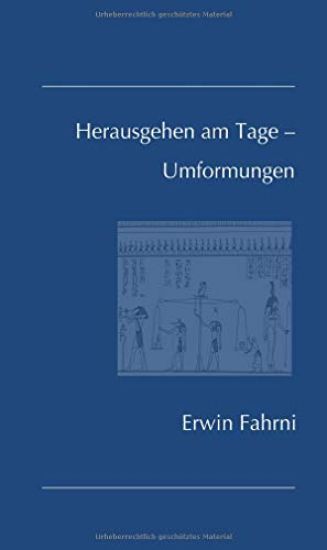Herausgehen am Tage - Umformungen