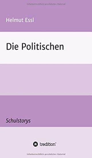 Die Politischen: Schulstorys