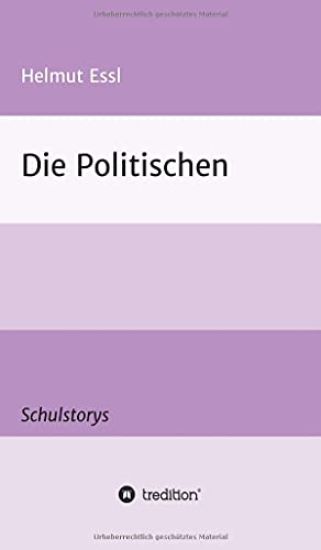 Die Politischen: Schulstorys