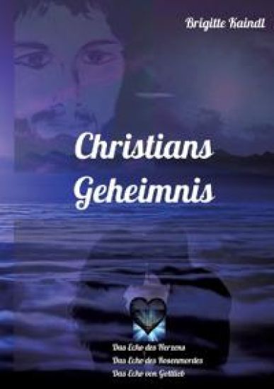 Christians Geheimnis: Die Echo-Trilogie: Das Echo des Herzens * Das Echo des Rosenmordes * Das Echo von Gottlieb