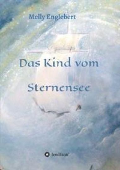Das Kind vom Sternensee