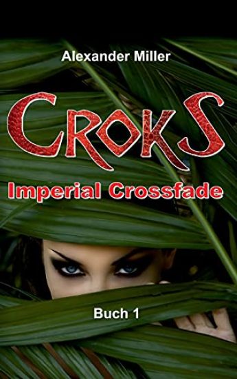 Croks - Imperial Crossfade