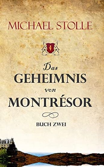 Das Geheimnis von Montrésor: Historischer Roman
