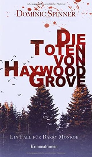 Die Toten von Haywood Grove: Ein Fall für Barry Monroe
