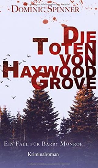 Die Toten von Haywood Grove: Ein Fall für Barry Monroe