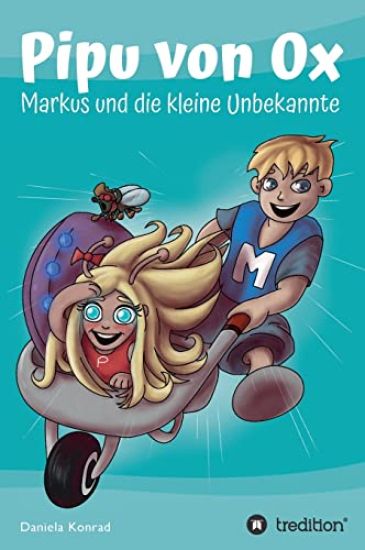 Pipu von Ox: Markus und die kleine Unbekannte