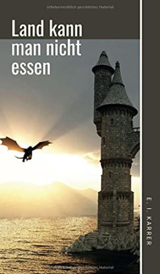 Land kann man nicht essen
