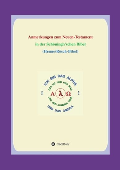 Anmerkungen zum Neuen Testament: In der Schöningh'schen Bibel
