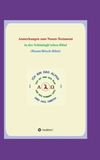 Anmerkungen zum Neuen Testament: In der Schöningh'schen Bibel