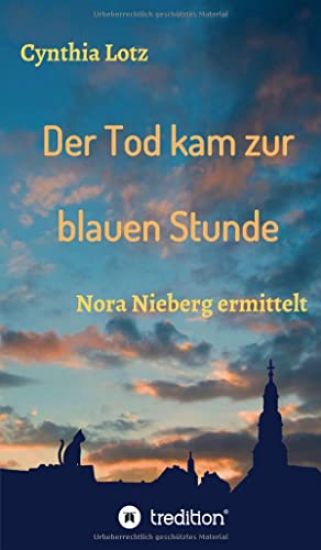 Der Tod kam zur blauen Stunde: Nora Nieberg ermittelt