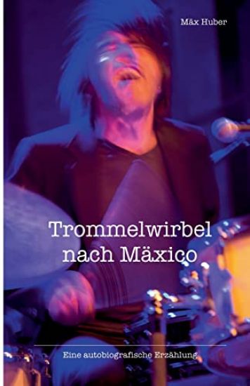 Trommelwirbel nach Mäxico
