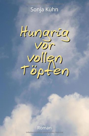 Hungrig vor vollen Töpfen