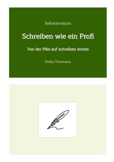 Selbstlernkurs: Schreiben wie ein Profi