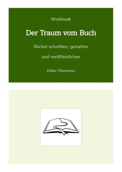 Workbook: Der Traum vom Buch