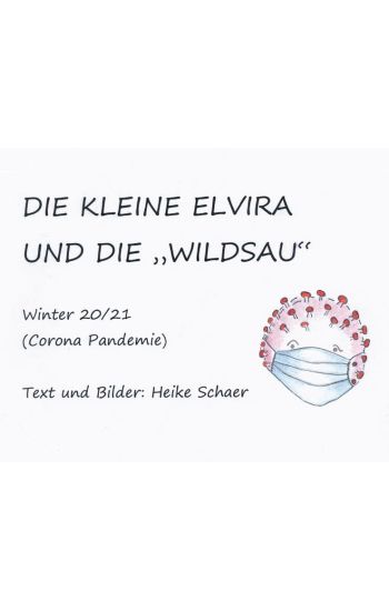 Die kleine Elvira und die "WILDSAU"