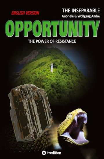OPPORTUNITY - The power of resistance: English Version