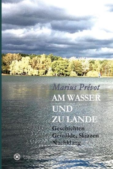 Am Wasser und zu Lande