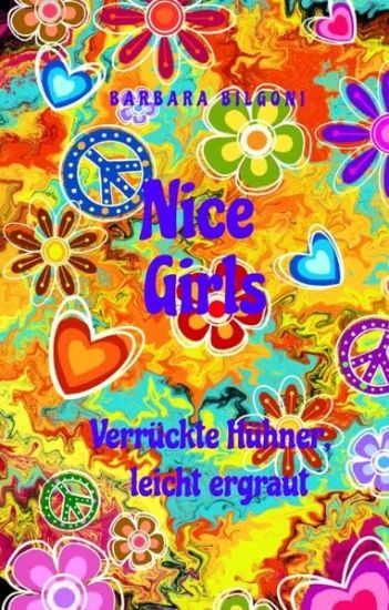 Nice Girls Verrückte Hühner, leicht ergraut