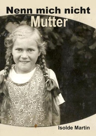 Nenn mich nicht Mutter