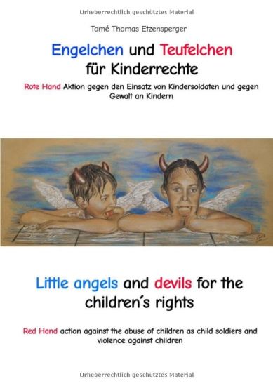 Engelchen und Teufelchen für Kinderrechte / Little angels and devils for the children´s rights: Rote Hand Aktion gegen den Einsatz von Kindersoldaten