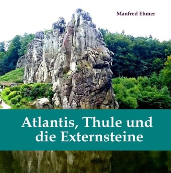 Atlantis, Thule und die Externsteine