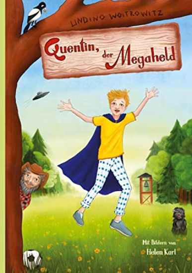 Quentin, der Megaheld