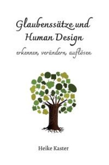 Glaubenssätze und Human Design