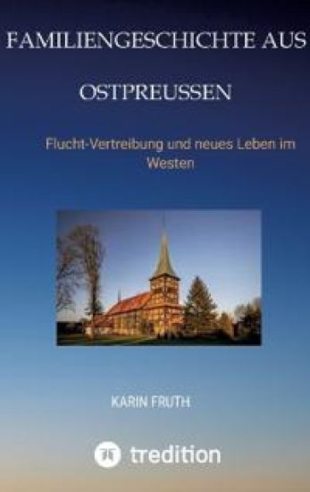 Familiengeschichten aus Ostpreußen