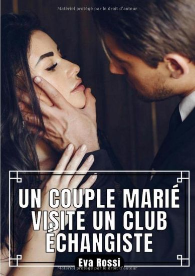 Un Couple Marié visite un Club Échangiste