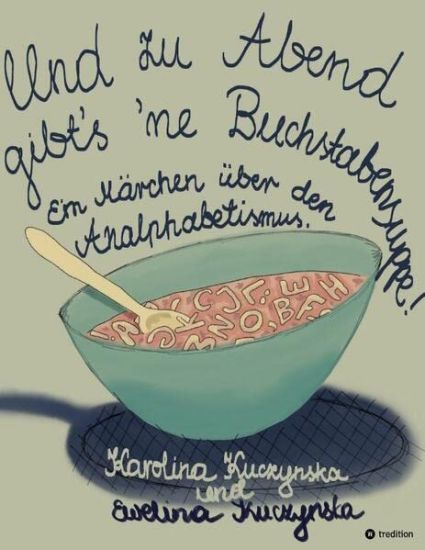 Und zu Abend gibt's 'ne Buchstabensuppe!