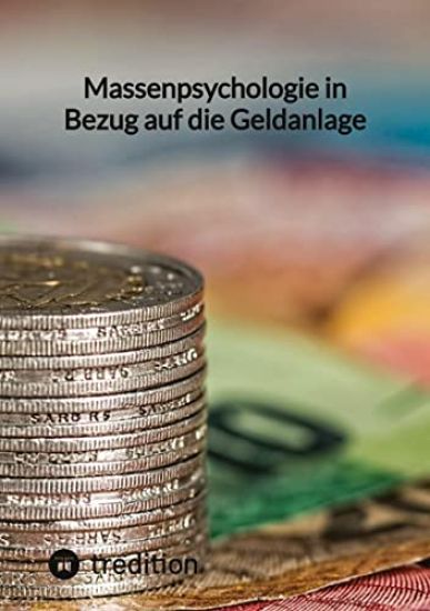 Massenpsychologie in Bezug auf die Geldanlage