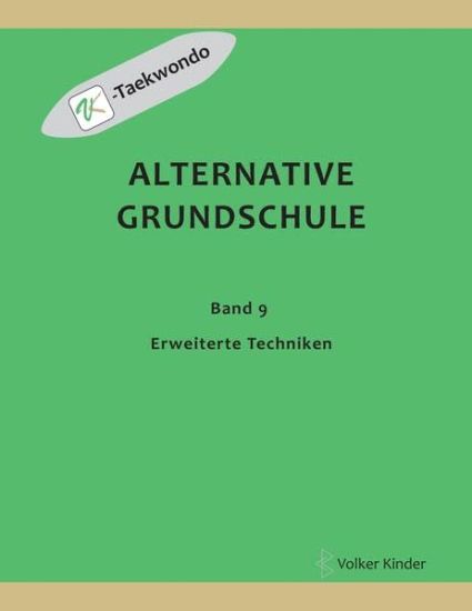 Alternative Grundschule, Band 9: Erweiterte Techniken