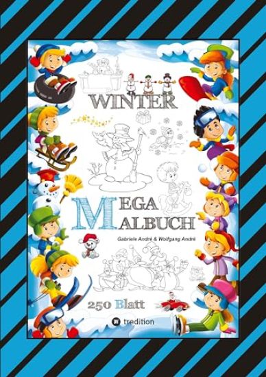 Mega Malbuch - Märchenhafte Wintermotive - Lustige Ausmalvorlagen - Winterlandschaft - Sport - Tiere - Häuser: Winter