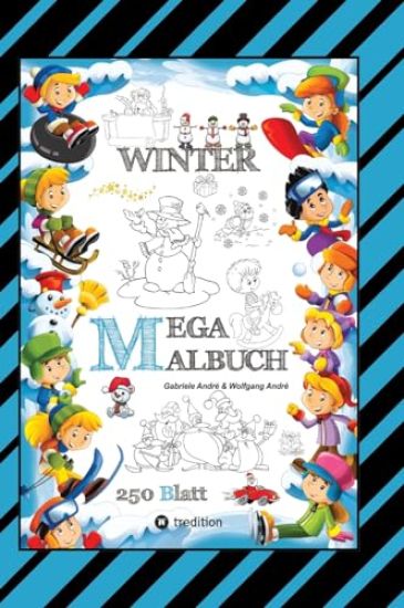 Mega Malbuch - Märchenhafte Wintermotive - Lustige Ausmalvorlagen - Winterlandschaft - Sport - Tiere - Häuser: Winter