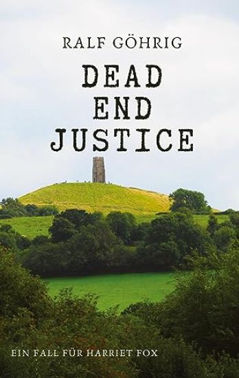 Dead End Justice: Ein Fall für Harriet Fox