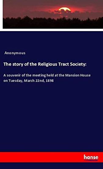 The story of the Religious Tract Society: