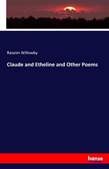 Claude and Etheline and Other Poems